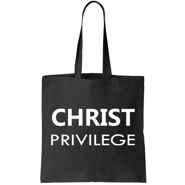 Christ Privilege Tote Bag