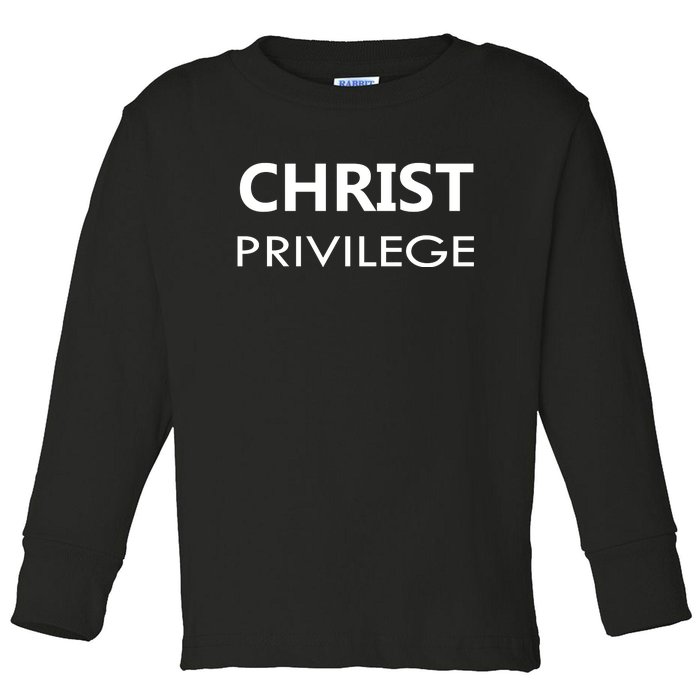 Christ Privilege Toddler Long Sleeve Shirt