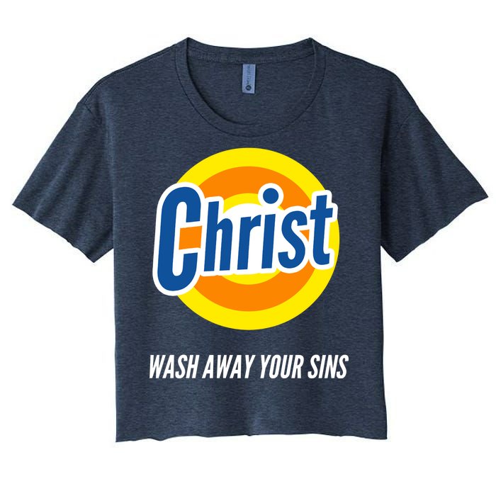 Christ Stain Remover Wash Away Your Sins Women's Crop Top Tee