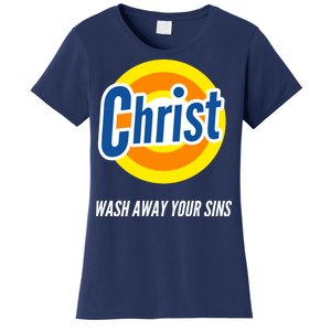 Christ Stain Remover Wash Away Your Sins Women's T-Shirt