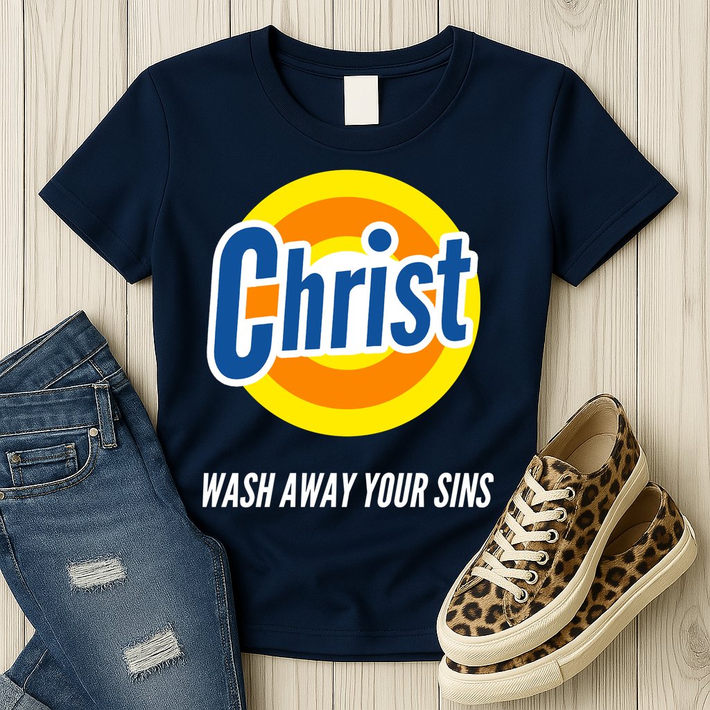 Christ Stain Remover Wash Away Your Sins Womens T-Shirt