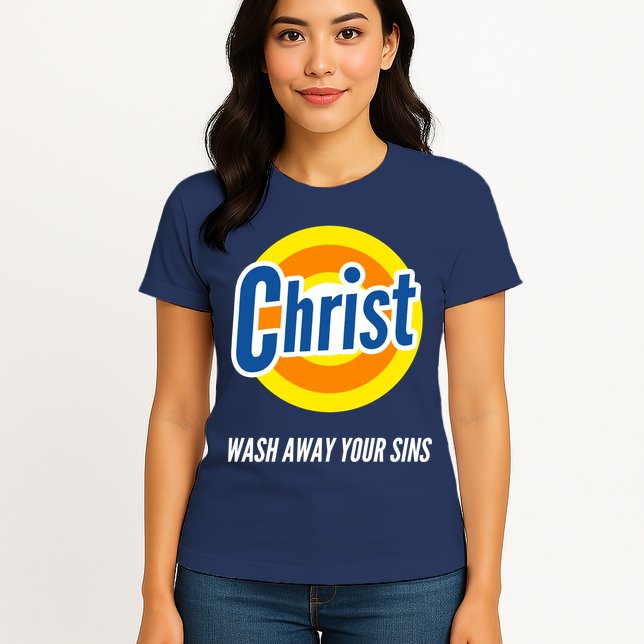 Christ Stain Remover Wash Away Your Sins Womens T-Shirt
