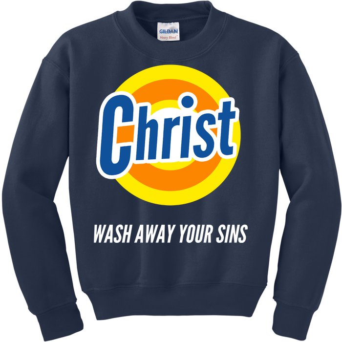 Christ Stain Remover Wash Away Your Sins Kids Sweatshirt