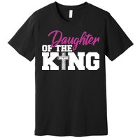 Christian Faith - Daughter Of The King Premium T-Shirt