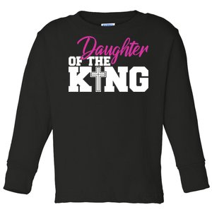 Christian Faith - Daughter Of The King Toddler Long Sleeve Shirt