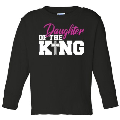 Christian Faith - Daughter Of The King Toddler Long Sleeve Shirt