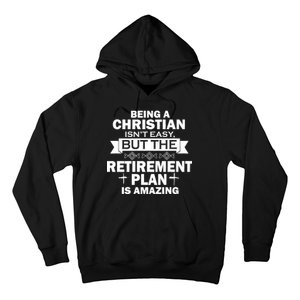 Christian Retirement Plan Hoodie