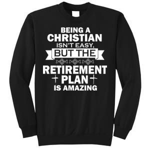 Christian Retirement Plan Sweatshirt