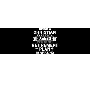 Christian Retirement Plan Bumper Sticker