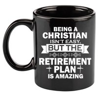 Christian Retirement Plan 11oz C Handle Ceramic Mug