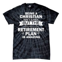 Christian Retirement Plan Tie-Dye T-Shirt