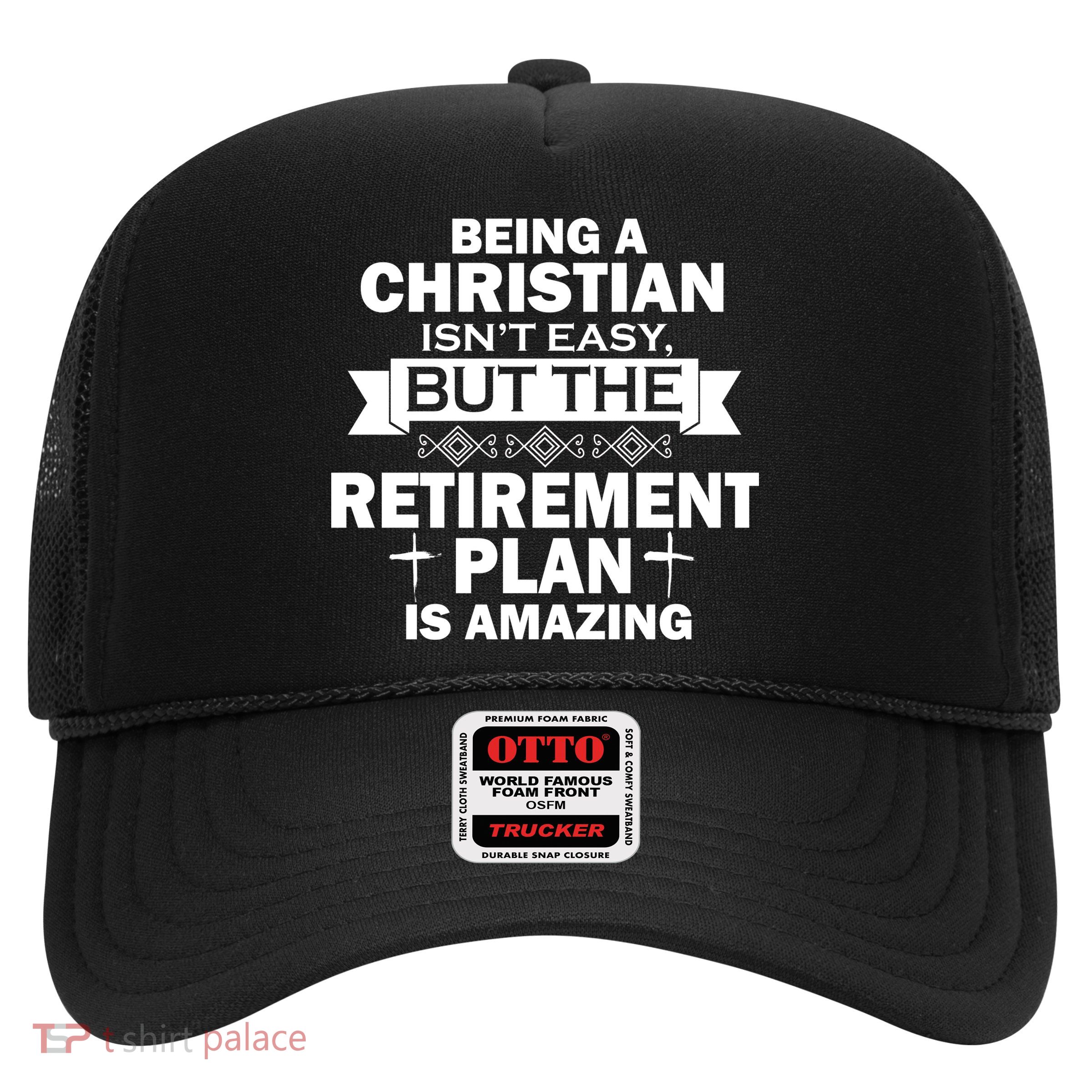 Christian Retirement Plan Trucker Hat