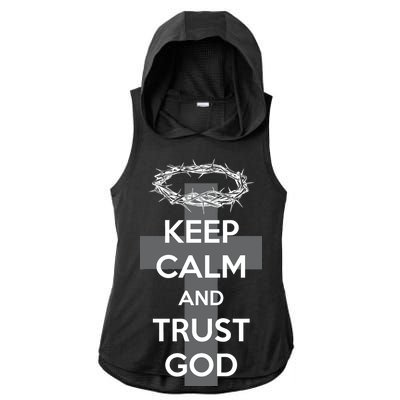 Christian Slogan: Keep Calm and Trust God  Ladies PosiCharge Tri-Blend Wicking Draft Hoodie Tank