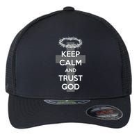 Christian Slogan: Keep Calm and Trust God  Flexfit Unipanel Trucker Cap