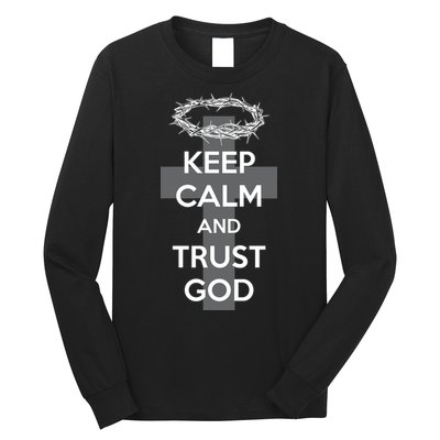 Christian Slogan: Keep Calm and Trust God  Long Sleeve Shirt