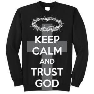 Christian Slogan: Keep Calm and Trust God  Sweatshirt