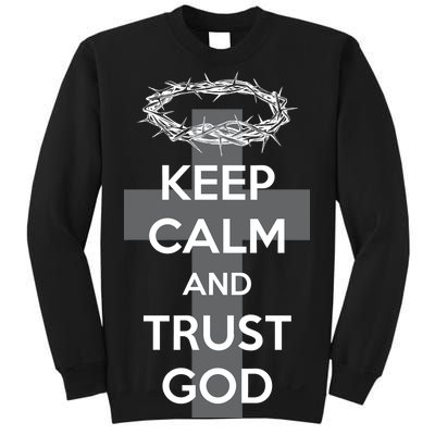 Christian Slogan: Keep Calm and Trust God  Sweatshirt