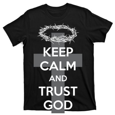 Christian Slogan: Keep Calm and Trust God  T-Shirt