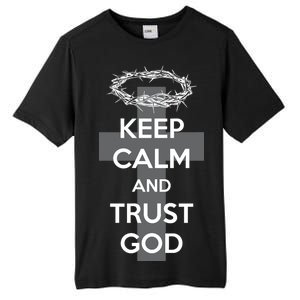 Christian Slogan: Keep Calm and Trust God  Tall Fusion ChromaSoft Performance T-Shirt