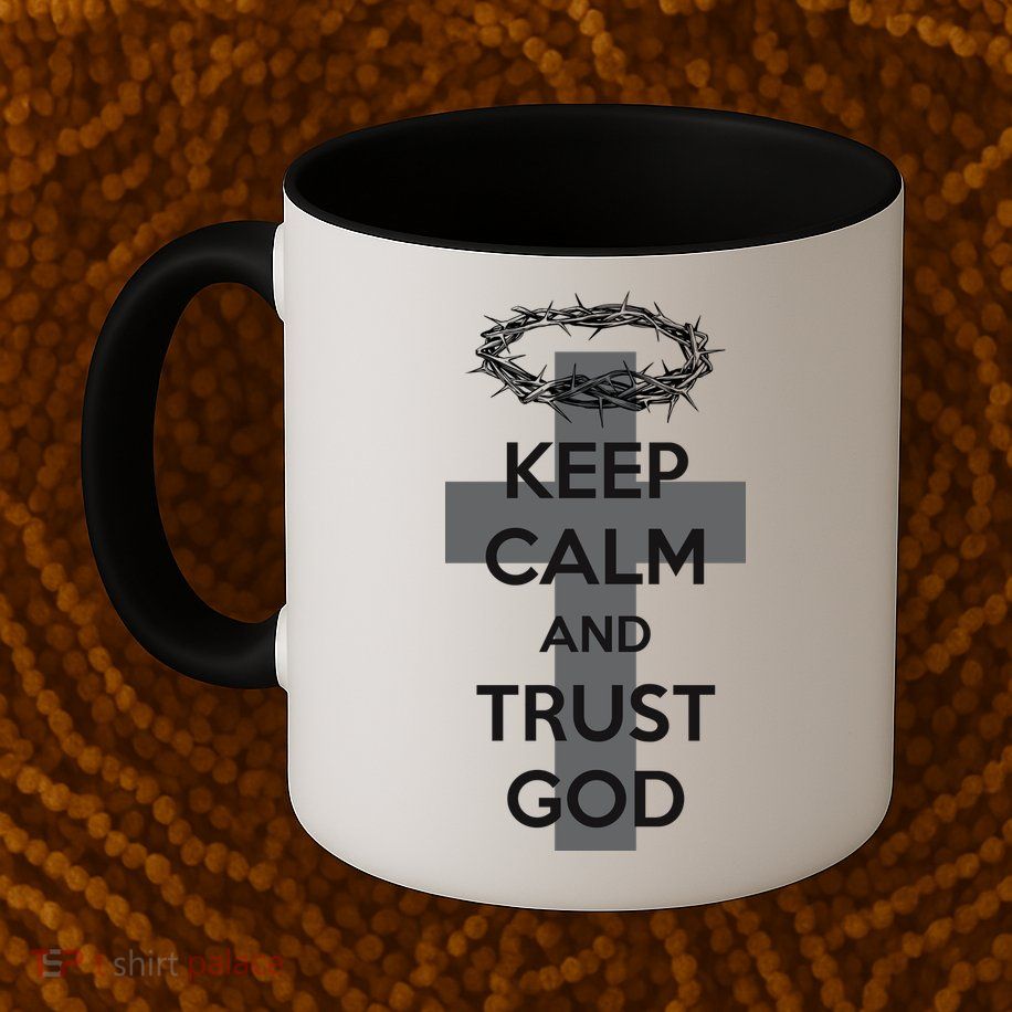 Christian Slogan: Keep Calm and Trust God  Mug