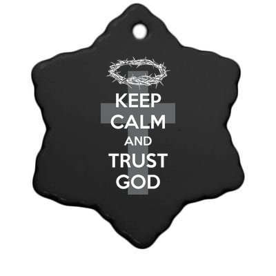 Christian Slogan: Keep Calm and Trust God  Ceramic Star Ornament