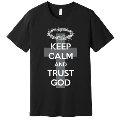 Christian Slogan: Keep Calm and Trust God  Premium T-Shirt
