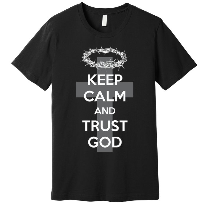 Christian Slogan: Keep Calm and Trust God  Premium T-Shirt
