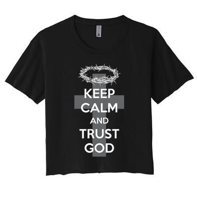 Christian Slogan: Keep Calm and Trust God  Crop Top