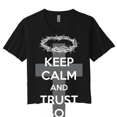 Christian Slogan: Keep Calm and Trust God  Women's Crop Top Tee