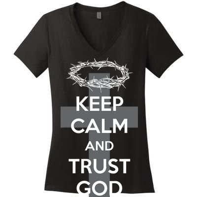 Christian Slogan: Keep Calm and Trust God  Women's V-Neck T-Shirt