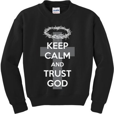 Christian Slogan: Keep Calm and Trust God  Kids Sweatshirt