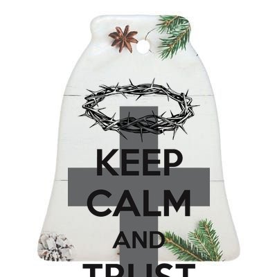 Christian Slogan: Keep Calm and Trust God  Ceramic Bell Ornament