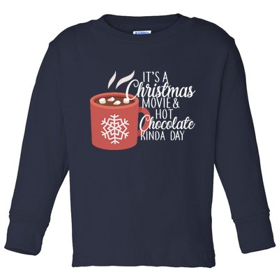 Christmas  Movie and Hot Chocolate Toddler Long Sleeve Shirt