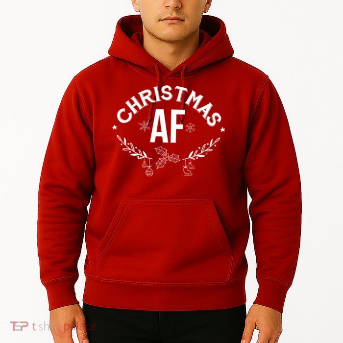 Christmas AF Hoodie