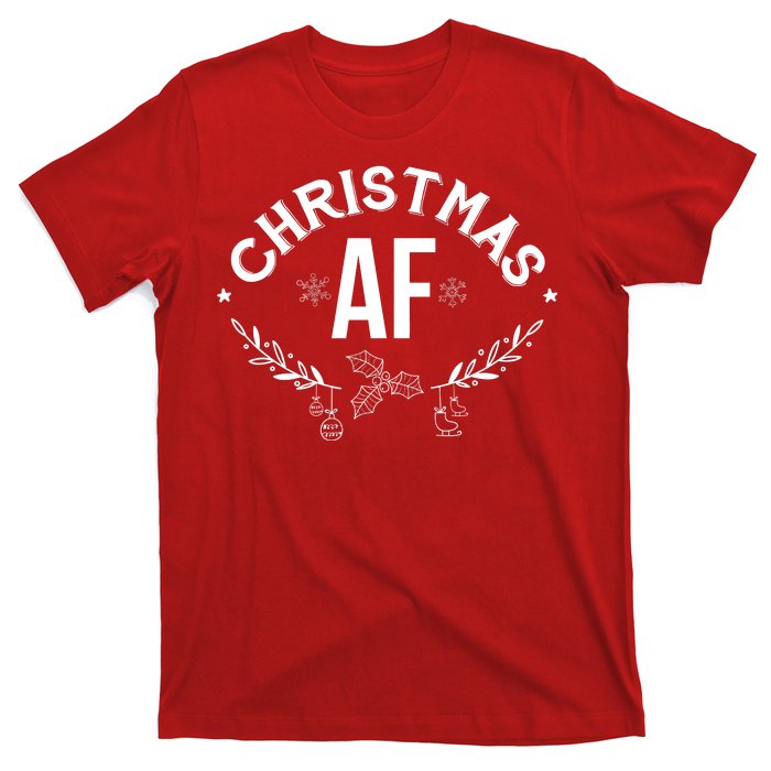 Christmas AF T-Shirt