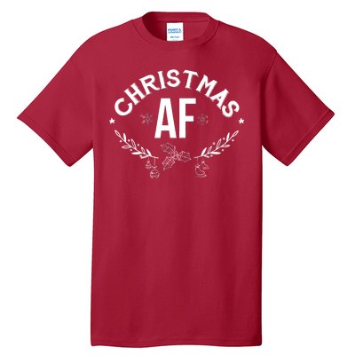 Christmas AF Tall T-Shirt