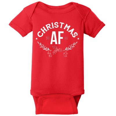 Christmas AF Baby Bodysuit