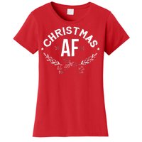 Christmas AF Women's T-Shirt