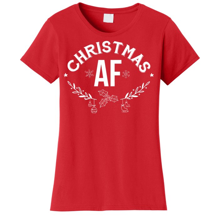 Christmas AF Women's T-Shirt