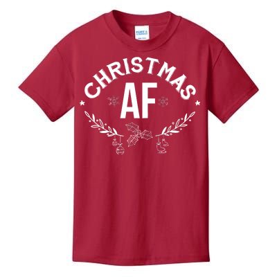 Christmas AF Kids T-Shirt