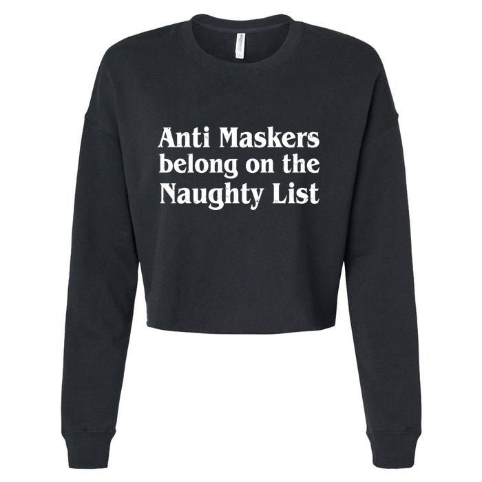 Christmas Anti Maskers belong On The Naughty List Cropped Pullover Crew
