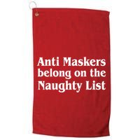 Christmas Anti Maskers belong On The Naughty List Golf Towel
