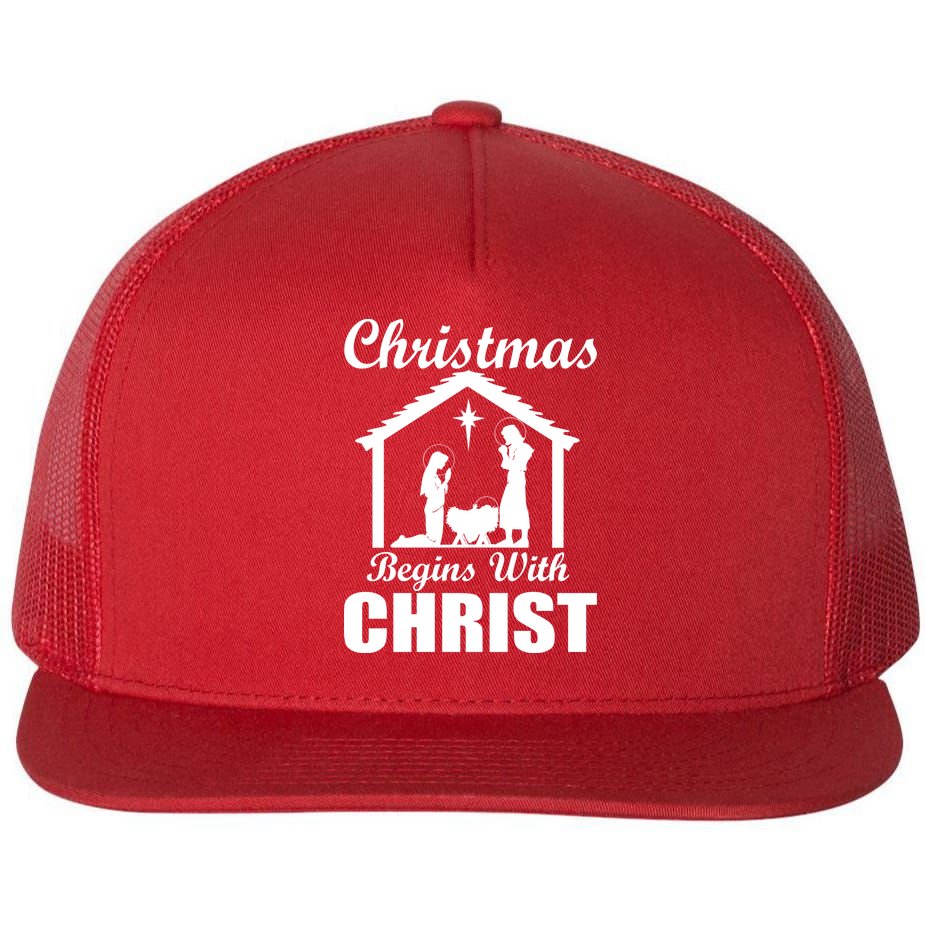 Christmas Begins With Christ Flat Bill Trucker Hat