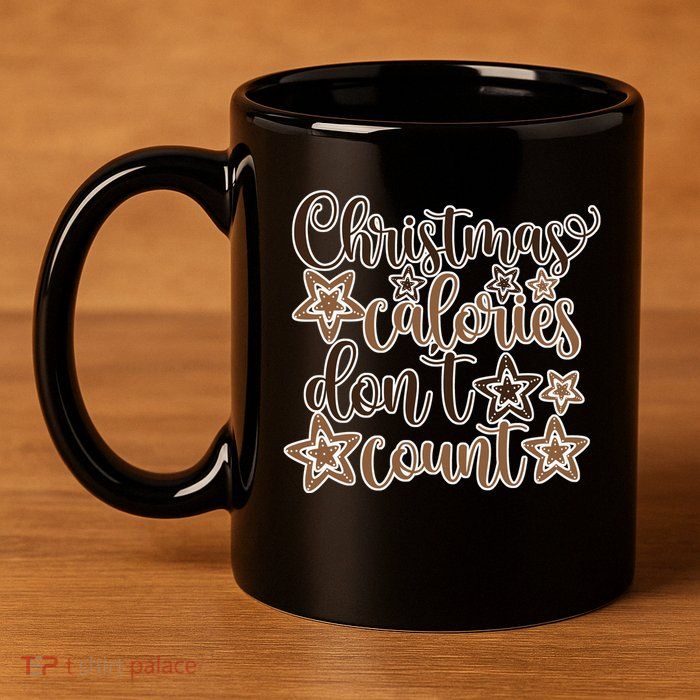 Christmas Calories Don't Count  11oz C Handle Ceramic Mug