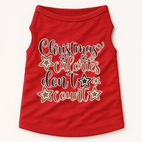 Christmas Calories Don't Count  Doggie Tank