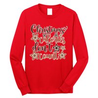 Christmas Calories Don't Count  Long Sleeve Shirt