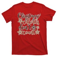 Christmas Calories Don't Count  T-Shirt