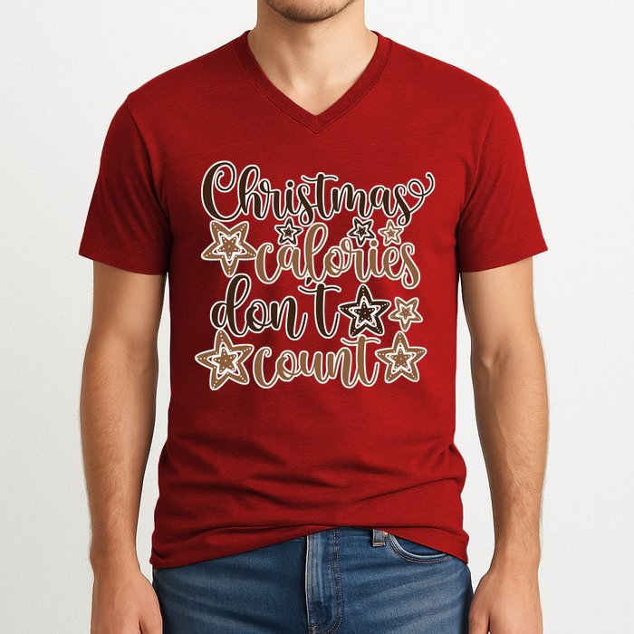 Christmas Calories Don't Count  V-Neck T-Shirt