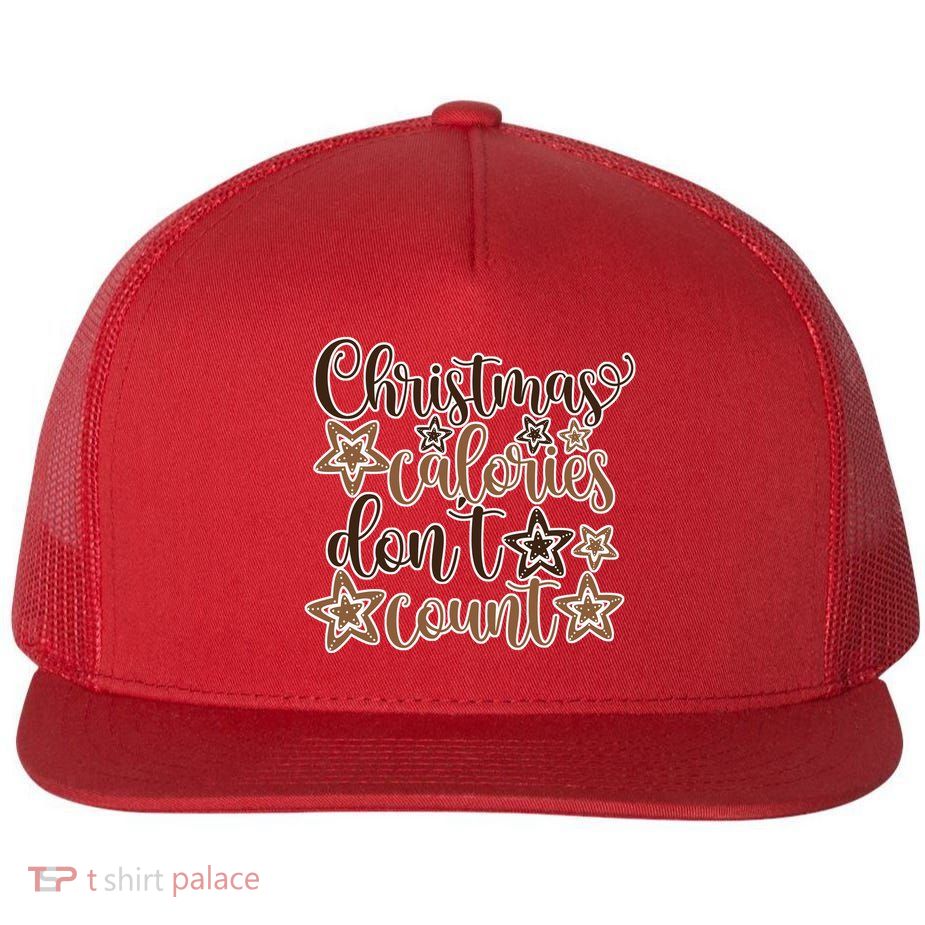 Christmas Calories Don't Count  Flatbill Hat