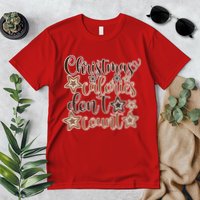 Christmas Calories Don't Count  Premium T-Shirt